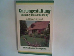 gebrauchtes Buch – Gisela Zinkernagel – Gartengestaltung, Planung und Ausführung.