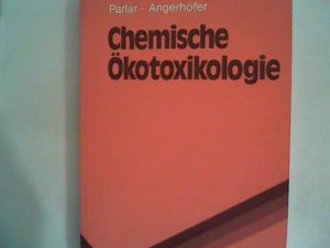 gebrauchtes Buch – Parlar, Harun und Daniela Angerhöfer – Chemische Ökotoxikologie (Springer-Lehrbuch)