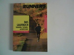 gebrauchtes Buch – Steffens, Thomas und Martin Grüning – Das Laufbuch : Training, Technik, Ausrüstung.