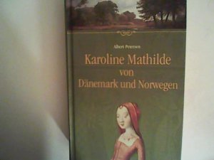 gebrauchtes Buch – Albert Petersen – Karoline Mathilde von Dänemark und Norwegen