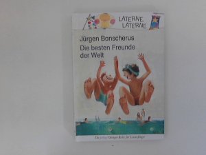 gebrauchtes Buch – Jürgen Banscherus – Die besten Freunde der Welt Laterne, Laterne, Bilder von Michael Hahn