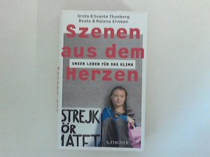 gebrauchtes Buch – Ernman, Beata, Malena Ernman Greta Thunberg u – Szenen aus dem Herzen: Unser Leben für das Klima