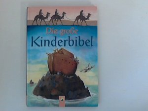 gebrauchtes Buch – Grund, Josef Carl – Die große Kinderbibel; Teil: Buch. Ill. Gerlinde Keller