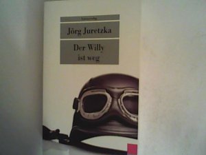 gebrauchtes Buch – Jörg Juretzka – Der Willy ist weg: Kriminalroman.