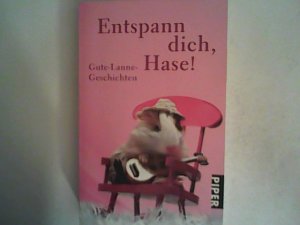 gebrauchtes Buch – Nicola Sternfeld – Entspann dich, Hase!: Gute-Laune-Geschichten