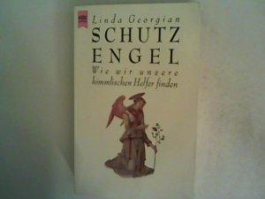 gebrauchtes Buch – Linda Georgian – Schutzengel. Wie wir unsere himmlischen Helfer finden