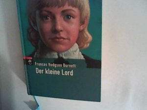 gebrauchtes Buch – Burnett, Frances Hodgson und Maria Berger – Der kleine Lord. GEOlino Bibliothek