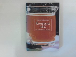 Kombucha ABC: Heilanwendungen