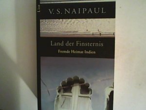 gebrauchtes Buch – Naipaul, V.S – Land der Finsternis: Fremde Heimat Indien