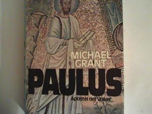 gebrauchtes Buch – Michael Grant – Paulus, Apostel der Völker