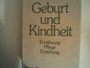 gebrauchtes Buch – Zur Linden – Geburt und Kindheit : Pflege, Ernährung, Erziehung.