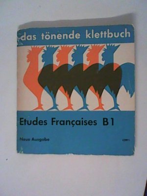 Das tönende Klettbuch: Etudes Francaises B1