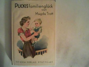 gebrauchtes Buch – Magda Trott – Puckis Familienglück