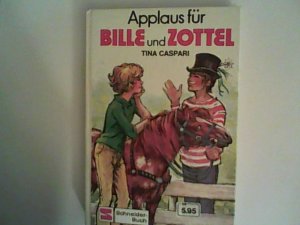 gebrauchtes Buch – Tina Caspari – Bille und Zottel, Bd.4, Applaus für Bille und Zottel