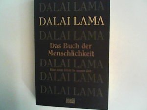 gebrauchtes Buch – Lama Dalai – Das Buch der Menschlichkeit: Eine neue Ethik für unsere Zeit