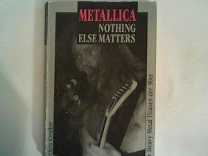 Metallica Nothing Else Matters: Die Heavy Metal Titanen der 90er