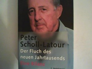 gebrauchtes Buch – Peter Scholl-Latour – Der Fluch des neuen Jahrtausends: Eine Bilanz