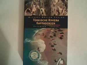 Türkische Riviera & Kappadokien: Reisehandbuch