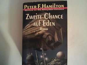 gebrauchtes Buch – . Hamilton, Peter – Zweite Chance auf Eden (Der Armageddon-Zyklus, Band 7)