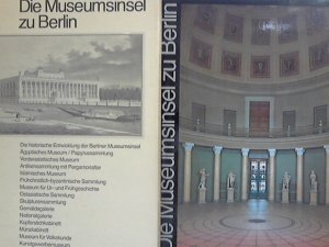 Die Museumsinsel zu Berlin. Mit Farbaufnahmen von Dietmar u. Marga Riemann