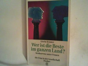 gebrauchtes Buch – Gisela Kramer – Wer ist die Beste im ganzen Land?  Konkurrenz unter Frauen