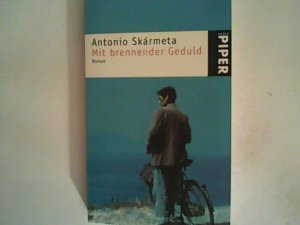 gebrauchtes Buch – Antonio Skármeta – Mit brennender Geduld: Roman