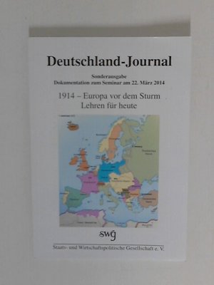 Deutschland-Journal 1914 - Eurpopa vor dem Sturm Lehren für heute