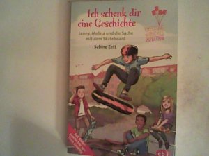 gebrauchtes Buch – Zett, Sabine und Timo Grubing – Ich schenk dir eine Geschichte 2018 - Lenny, Melina und die Sache mit dem Skateboard