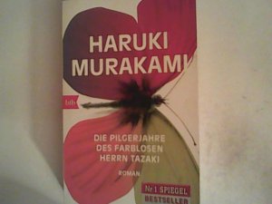 gebrauchtes Buch – Haruki Murakami – Die Pilgerjahre des farblosen Herrn Tazaki: Roman