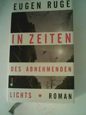 gebrauchtes Buch – Eugen Ruge – In Zeiten des abnehmenden Lichts. Roman einer Familie