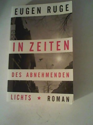 gebrauchtes Buch – Eugen Ruge – In Zeiten des abnehmenden Lichts: Roman einer Familie