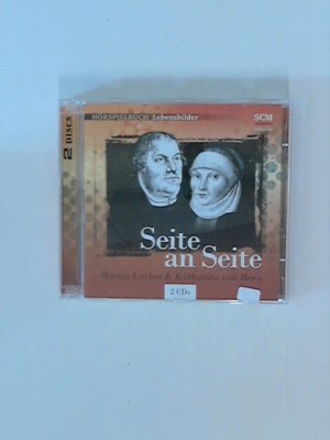 Seite an Seite: Martin Luther & Katharina von Bora (Hörspielbuch Lebensbilder)