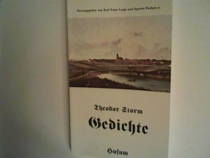 gebrauchtes Buch – Storm, Theodor, Karl Laage und Ingwert Paulsen jr – Gedichte