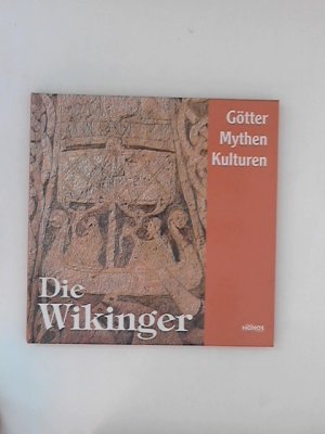 gebrauchtes Buch – unbekannt – Die Wikinger: Götter, Mythen und Kulturen