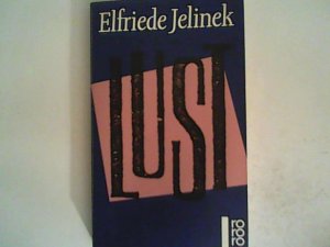 gebrauchtes Buch – Elfriede Jelinek – Lust