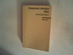 gebrauchtes Buch – Görtz, Franz J., Volker Hage und Uwe Wittstock – Deutsche Literatur 1992