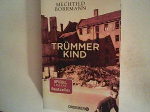 gebrauchtes Buch – Mechtild Borrmann – Trümmerkind: Roman