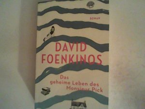 gebrauchtes Buch – David Foenkinos – Das geheime Leben des Monsieur Pick: Roman