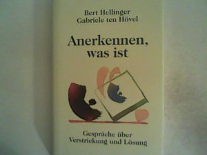 gebrauchtes Buch – Bert Hellinger – Anerkennen, was ist