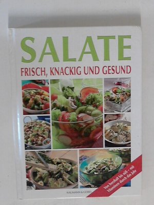 Salat - Frisch, knackig und gesund