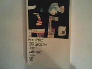 gebrauchtes Buch – Erich Fried – 100 Gedichte ohne Vaterland.