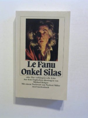 gebrauchtes Buch – Sheridan LeFanu – Onkel Silas oder Das verhängnisvolle Erbe. gebrauchtes Buch – Sheridan LeFanu – Onkel Silas oder Das verhängnisvolle Erbe.