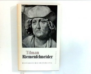 Tilman Riemenschneider : Historische Erzählung.