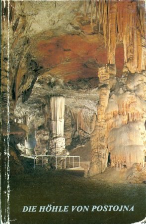 gebrauchtes Buch – France Habe – Die Höhle von Postojna - und andere Schauhöhlen des Slowenischen Karstes