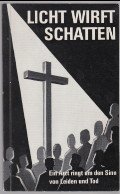 antiquarisches Buch – Thomas Waltschmitt – LICHT WIRFT SCHATTEN. Erlebt. erlitten und herausgegeben von Thomas Waltschmitt.