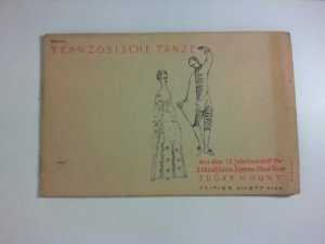 antiquarisches Buch – Hunt, Edgar Hubert  – Französische Tänze aus dem 18. Jahrhundert. Mit Nachw. hrsg. v. Edgar H. Hunt, Edition Schott 4104.
