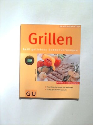 gebrauchtes Buch – Annette Heisch – Grillen - heiß geliebtes Sommervergnügen.