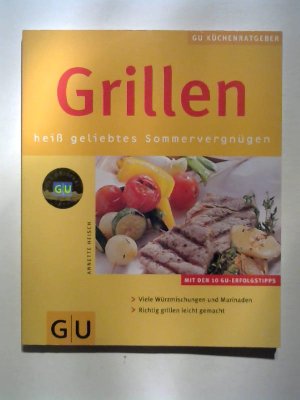 gebrauchtes Buch – Annette Heisch – Grillen - heiß geliebtes Sommervergnügen.