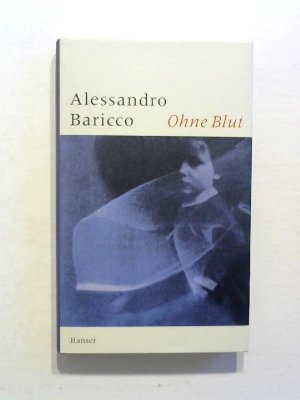 gebrauchtes Buch – Alessandro Baricco – Ohne Blut