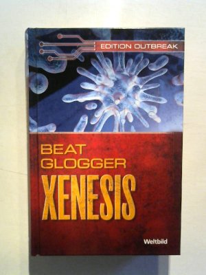 gebrauchtes Buch – Beat Glogger – Xenesis.